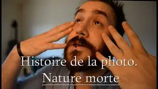 Histoire de la photographie - Nature morte