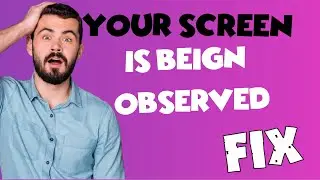 YOUR SCREEN IS BEING OBSERVED MESSAGE ON YOUR MAC 