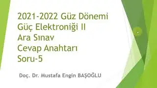 Güç Elektroniği Ara Sınav Çözümleri - Kontrollü Doğrultucu Sorusu (Rectifier)