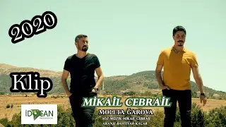 Mikail Cebrail  Moleta Ğarova 2020 Yeni Klip