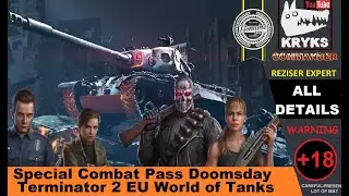 Special Combat Pass Doomsday ALL DETAILS Terminator 2 EU \ World of Tanks