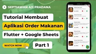 Tutorial Aplikasi Order Makanan - Flutter + Google Sheets (Provider State Management) - Part 1