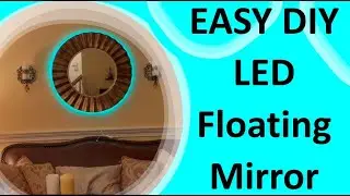 How I turned my mirror into an LED Floating Mirror