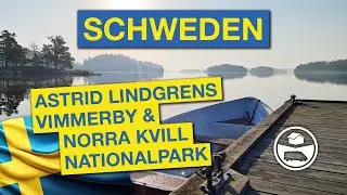 Schweden im Camper - Astrid Lindgrens Vimmerby & Norra Kvill Nationalpark
