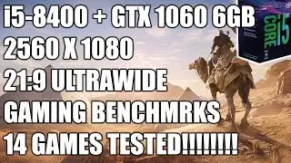 Intel i5 8400 + GTX 1060 6GB - 2560x1080 Ultrawide Gaming Benchmarks - 14 Games Tested