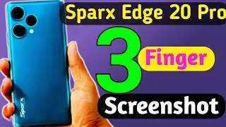 How To Take Screenshot With three Finger in  Sparx Edge 20 pro/Screenshot kaisey ley
