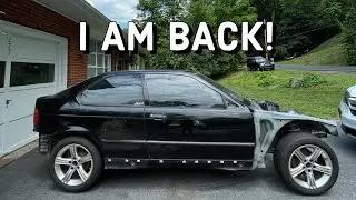 I AM BACK! 318ti Update.