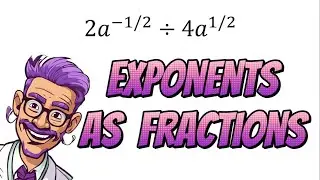 Simplifying Exponents as Fractions