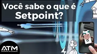 VOCÊ SABE O QUE É SETPOINT?