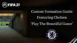 FIFA 21 Custom Formation Guide For Chelsea With Tactics And Instructions - Play The Beautiful Game