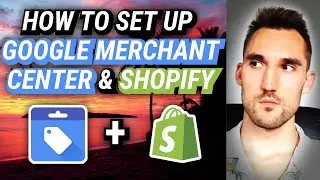 Google Merchant Center Shopify Setup Tutorial [2024]