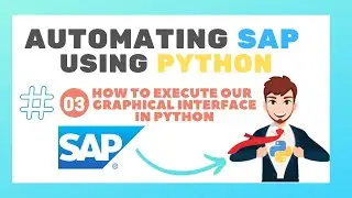 03 -  How to open the Graphical Interface -  Automating SAP using Python