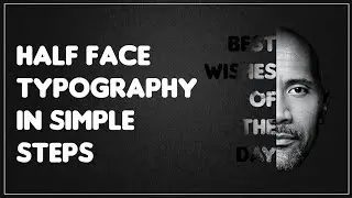 How to create half Face Typography I Text Portrait Tutorial Photoshop CC 2023