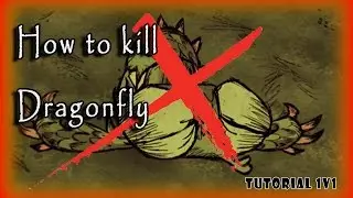 Don't Starve Tutorial - How to kill Dragonfly (1v1)