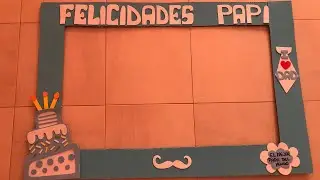 Marco de fotos gigante para el dia del padre