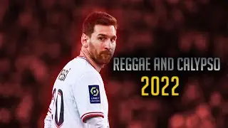Lionel Messi » Russ Millions x Buni x YV - REGGAE AND CALYPSO» Skills & goals 2022