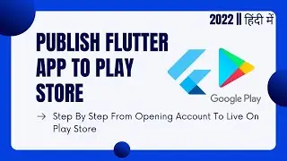 [HINDI] Publish Your Flutter App On Play Store || Step By Step || Flutter Tutorial For Beginners