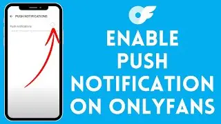 How to Enable Push Notifications on OnlyFans (2024) | Activate Push Notifications on OnlyFans