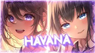 ♪ Nightcore - Havana → Camila Cabello, Young Thug (Lyrics) ♡ (ft. 