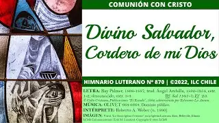 Divino Salvador, Cordero de mi Dios (HL#870) | Comunión con Cristo