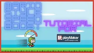 Mario Style Boosted Run Tutorial in Unity with Playmaker