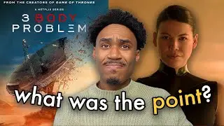 3 Body Problem Was a Whole Lot of Nothing....