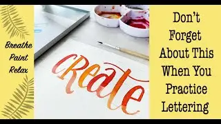An Important Lettering Practice Tip