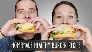 Homemade Healthy Burger Recipe