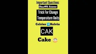 Important Trick Class9th Science | Temperature Units Change | Celsius To Kelvin | Kelvin to Celsius