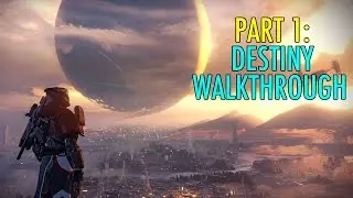 PART 1: Destiny Walkthrough - Basic Controls