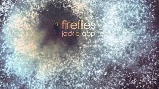 Owl City - Fireflies (Jackle App Remix)
