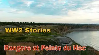 WW2 Stories: Rangers at Pointe du hoc