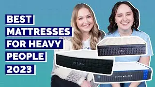 Best Mattress for Heavy Sleepers 2023 - Our Top 8 Supportive Picks!