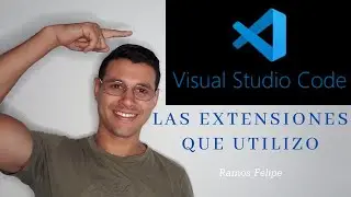 Extensiones de Visual Studio Code! Las que uso! 💪