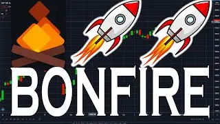 BONFIRE TOKEN MAJOR TARGET REVEALED! (+309.06%) 🚀🚀🚀 | BONFIRE COIN IS ABOUT TO SKYROCKET! 🚀🚀🚀