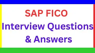 SAP FICO Interview Questions & Answers (Jan 2024) | SAP Finance Career Guide