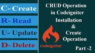 CRUD Operation in Codeigniter in Hindi  | Insert Operation in Codeigniter & Installation part 2