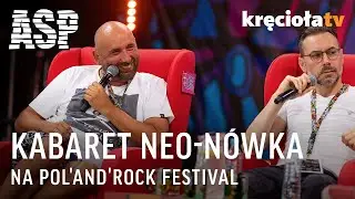 Kabaret Neo-Nówka na ASP #polandrock2022