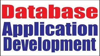 CS403 Lecture05 |Database Application Development | Virtual University