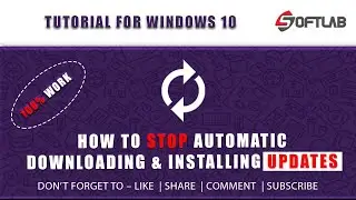 How To Stop Windows 10 From Automatically Downloading & Installing Updates in Hindi