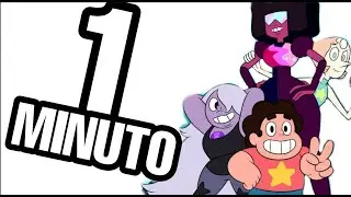 STEVEN UNIVERSE EN 1 MINUTO
