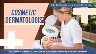 Cosmetic Dermatologist