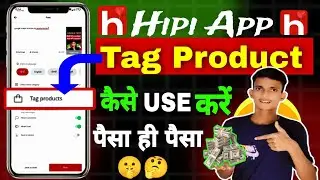 hipi app tag products // how to add hipi products // hipi app me product add kaise kare