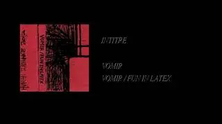 Vomir / Fun In Latex - Vomir / Fun In Latex [Full Cassette Rip]