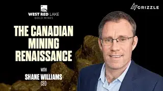 The Canadian Mining Renaissance is Here - West Red Lake Gold