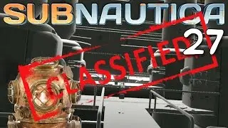 Subnautica Gameplay Ep 27 - 