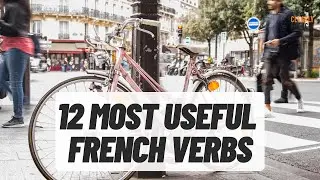 The 12 most useful French verbs - Beginners