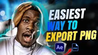 EASIETS WAY TO EXPORT PNG VIDEOS & IMAGES IN AFTER EFFECTS