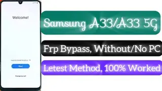 2024:— Samsung A33 /A33 5g Frp Bypass Without PC / No PC 👉 Android 13/14 👉 Easy Method