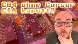 Retro | C64 ohne Cursor, CIA-Chip defekt? Fehleranalyse und Reparatur mit Hürden - A Bit Of Basics